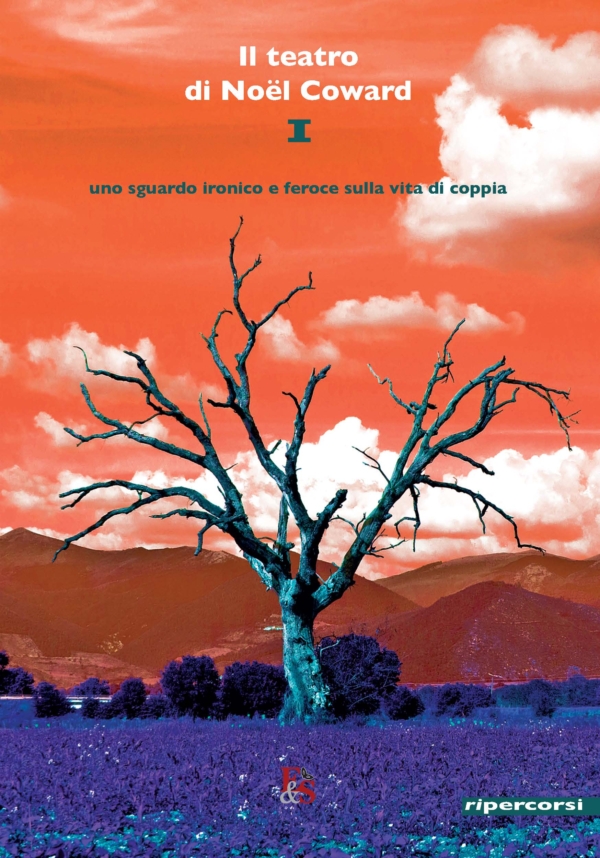 Il teatro di Noël Coward vol. 1